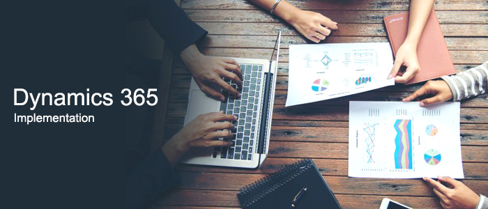 Dynamics 365 Implementation - Top Tips For Implementing Dynamics 365