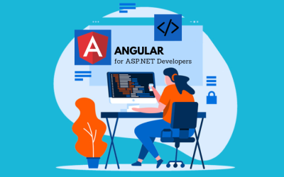 Angular for ASP.NET Developers: Mastering the Full-Stack Web Development