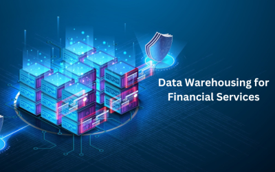 Data Warehousing for the Future of FinTech: The Next-Generation Data Architecture for Financial Services